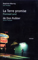 La Terre Promise de Don Rubber, roman