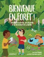 Bienvenue en forêt !