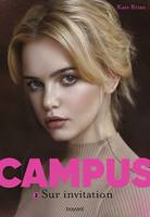 Campus, Tome 02, Sur invitation