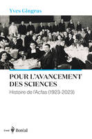 Pour l’avancement des sciences, Histoire de l’ACFAS (1923-2023). Nouvelle édition mise à jour