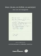 Paul Celan, la poésie, la musique, Avec une clé changeante