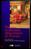 Histoire et identités alimentaires en Europe, [colloque, Strasbourg, 2001]