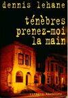 Ténèbres prenez-moi la main