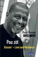 POU ZOT - Kassav' - Love and Ka-dance, Kassav' - Love and Ka-dance