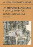 les campagnes napolitaines a la fin du moyen age. mutations d un paysage rural., mutations d'un paysage rural