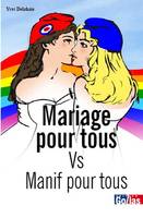 Mariage pour tous vs manif pour tous, Un débat d'égalité