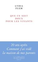 La Librairie du XXIe siècle Que ce soit doux pour les vivants