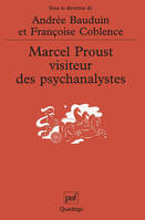 Marcel Proust visiteur des psychanalystes