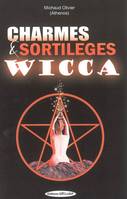 Charmes et sortilèges wicca