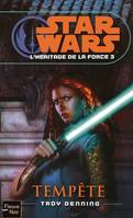 3, Tempête, Star Wars - numéro 95 L'Héritage de la Force - tome 3