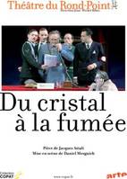 Le meilleur du théâtre - Attali, Du Cristal à la fumée (DVD)