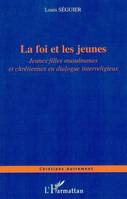 La foi et les jeunes, Jeunes filles musulmanes et chrétiennes en dialogue interreligieux