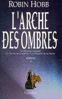 1, L'Arche des Ombres, Intégrale 1