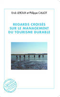 Regards croisés sur le management du tourisme durable