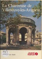 La Chartreuse de Villeneuve-lès-Avignon