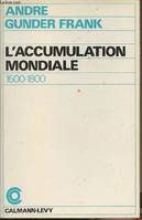 [1], 1500-1800, L'Accumulation mondiale...