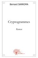 Cryptogrammes, Roman