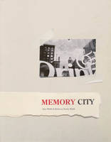 Alex Webb & Rebecca Norris Webb: Memory City /anglais
