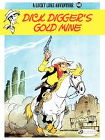 Lucky Luke - Volume 48 - Dick Digger's gold mine