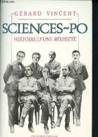 Sciences po : Histoire d'une réussite, histoire d'une réussite