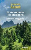 Nous sommes les chardons, Roman