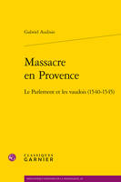 Massacre en Provence, Le Parlement et les vaudois (1540-1545)