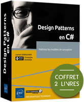 Design Patterns en C# - Coffrets de 2 livres : Maîtrisez les modèles de conception, Coffrets de 2 livres : Maîtrisez les modèles de conception