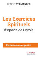Les exercices spirituels d’Ignace de Loyola, Une version contemporaine