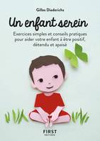 Petit Livre de - Un enfant serein, 2e éd - Exercices simples et conseils pratiques pour aider votre