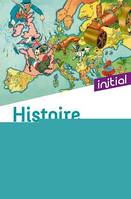 Initial - Histoire du XXe siècle tome 1