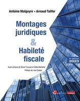 Montages juridiques et habileté fiscale, VERITABLE GUIDE DE L'ABUS DE DROIT ET DES ERREURS A EVITER EN MATIERE FISCALE