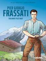 Pier Giorgio Frassati, Toujours plus haut