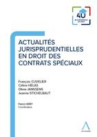 Actualités jurisprudentielles en droit des contrats spéciaux