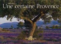 UNE CERTAINE PROVENCE