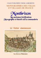 Montbrison, Les anciennes fortifications, monographie et histoire de la commanderie