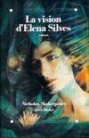 La vision d'Elena Silves, roman