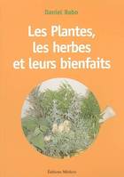 Les plantes, les herbes et leurs bienfaits