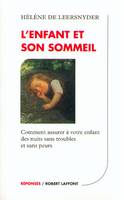 L'enfant et son sommeil, comment assurer à votre enfant des nuits sans troubles et sans peurs