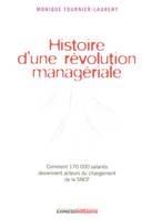 Histoire d'une révolution managériale, comment 170000 salariés deviennent acteurs du  changement de la SNCF