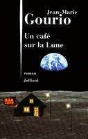 Un café sur la lune, roman