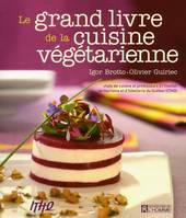 LE GRAND LIVRE DE LA CUISINE VEGETARIENNE