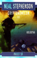 Cryptonomicon., 3, GOLGOTHA