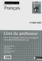 Français 1re Bac Pro Livre du professeur Entre-lignes Livre du professeur