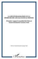 La décentralisation et la démocratie locale dans le monde, Premier rapport mondial de Cités et Gouvernements Locaux Unis