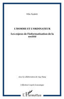 L'homme et l'ordinateur, Les enjeux de l'informatisation de la société