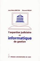 L'expertise judiciaire en informatique de gestion