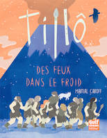 2, Tillô - tome 2 Des feux dans le froid