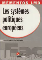 Mémentos LMD - Les systèmes politiques européens
