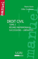 Droit civil / Pierre Voirin, Tome 2, Régimes matrimoniaux, successions, libéralités, Droit civil tome 2 - Régimes matrimoniaux-Successions-Libéralités - 26è ed.
