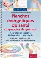 Planches énergétiques de santé et symboles de guérison - nouvelle homéopathie, kinésiologie et radiesthésie